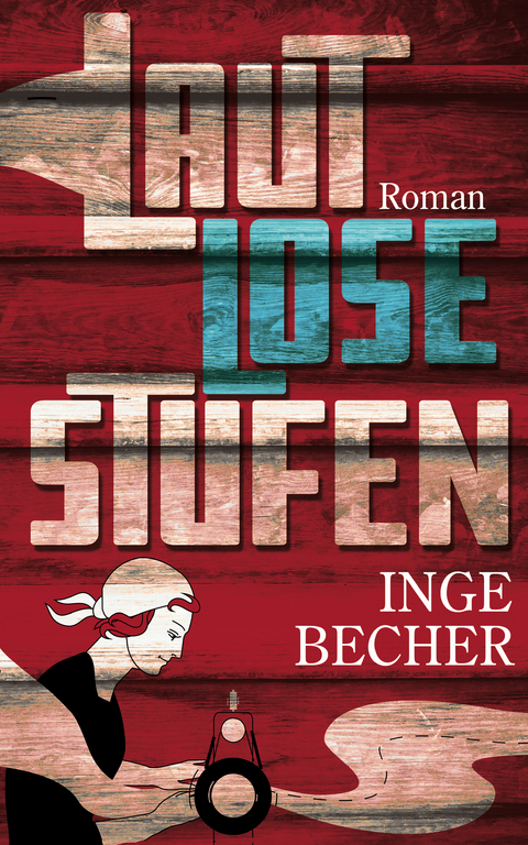Lautlose Stufen - Inge Becher