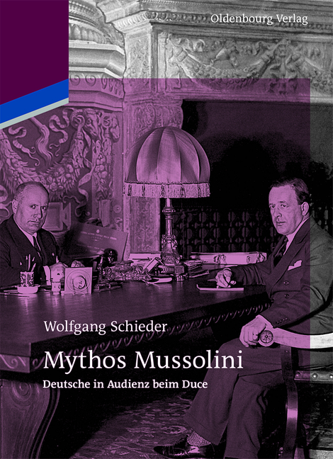Mythos Mussolini - Wolfgang Schieder