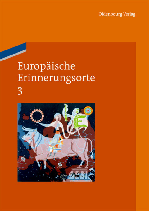 Europ&auml;ische Erinnerungsorte / Europa und die Welt - 
