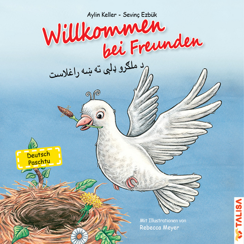 Willkommen bei Freunden (Deutsch-Paschtu) - Aylin Keller, Sevin&ccedil; Ezb&uuml;k