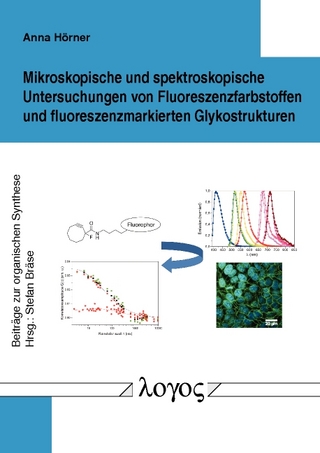 Mikroskopische und spektroskopische Untersuchungen von Fluoreszenzfarbstoffen und fluoreszenzmarkierten Glykostrukturen