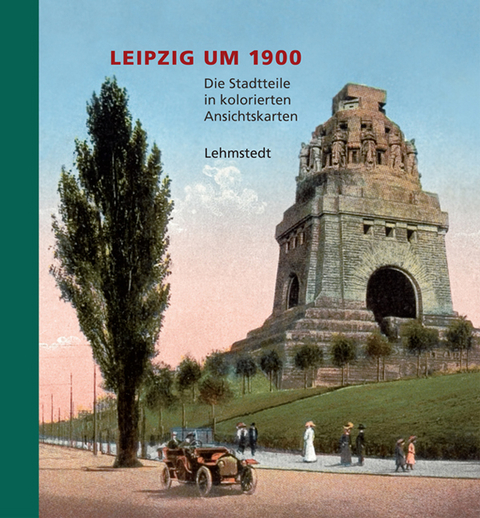 Leipzig um 1900 - Heinz P Brogiato