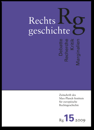 Rechtsgeschichte. Zeitschrift des Max Planck-Instituts für Europäische Rechtsgeschichte