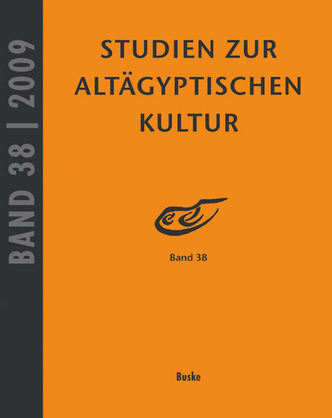 Studien zur Alt&auml;gyptischen Kultur Band 38 - 