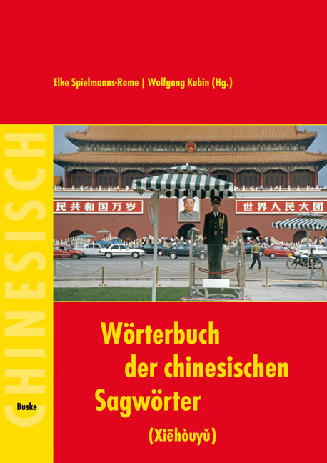 W&ouml;rterbuch der chinesischen Sagw&ouml;rter (Xiehouyu) - 