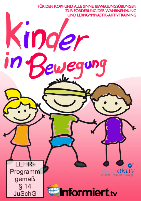 Kinder in Bewegung - Bewegungs&uuml;bungen zur F&ouml;rderung der Wahrnehmung