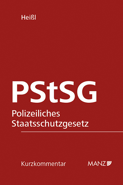 Polizeiliches Staatsschutzgesetz PStSG - Gregor Hei&szlig;l