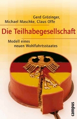 Die Teilhabegesellschaft -  Gerd Grözinger,  Michael Maschke,  Claus Offe