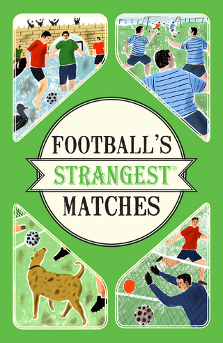 Football's Strangest Matches