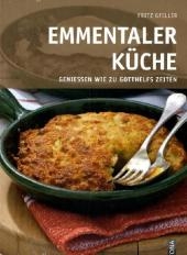 Emmentaler K&uuml;che - Fritz Gfeller