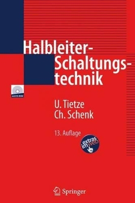 Halbleiter-Schaltungstechnik - Ulrich Tietze, Christoph Schenk