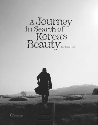 A Journey In Search Of Korea's Beauty