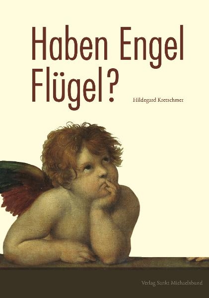 Haben Engel Fl&uuml;gel? - Hildegard Kretschmer