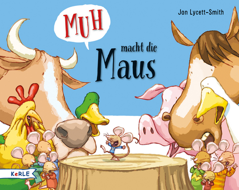 Muh macht die Maus - Jon Lycett-Smith