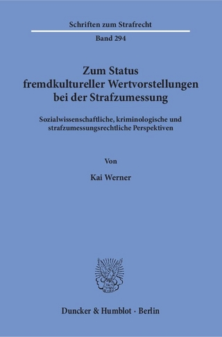 Zum Status fremdkultureller Wertvorstellungen bei der Strafzumessung.
