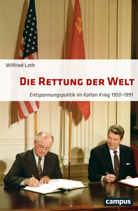 Die Rettung der Welt - Wilfried Loth