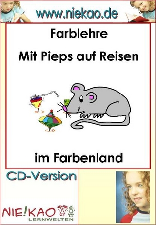 Farbenlehre für die Klassen 1-2 - Mit Pieps auf Reisen