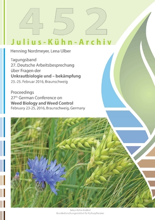 Tagungsband / 27. Deutsche Arbeitsbesprechung über Fragen der Unkrautbiologie und – bekämpfung : 23.-25. Februar 2016, Braunschweig