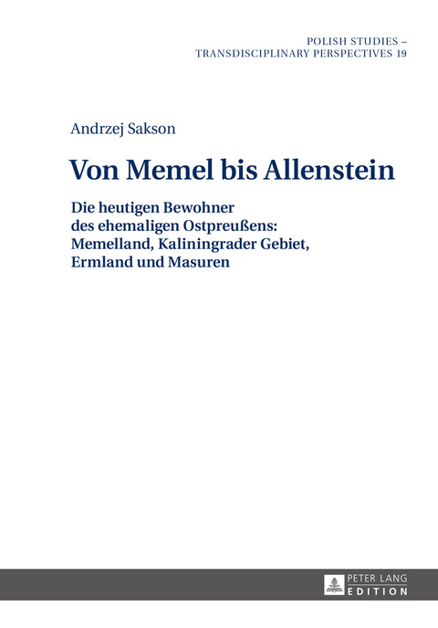 Von Memel bis Allenstein - Andrzej Sakson