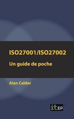 ISO27001/ISO27002: Un guide de poche