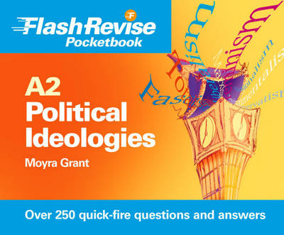 A2 Political Ideologies Flash Revise Pocketbook - M. Grant, Eric Magee