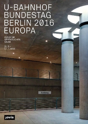 U-Bahnhof Bundestag Berlin 2016 | Europa
