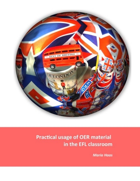 Practical usage of OER material in the EFL classroom - Maria Haas