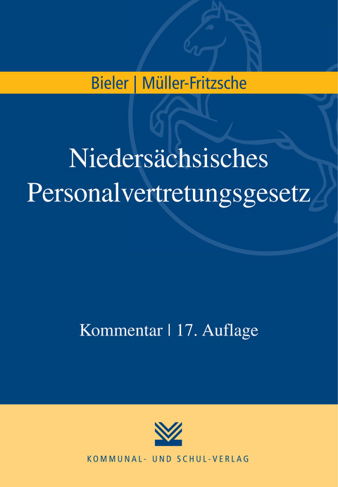 Nieders&auml;chsisches Personalvertretungsgesetz - Frank Bieler, Erich M&uuml;ller-Fritzsche