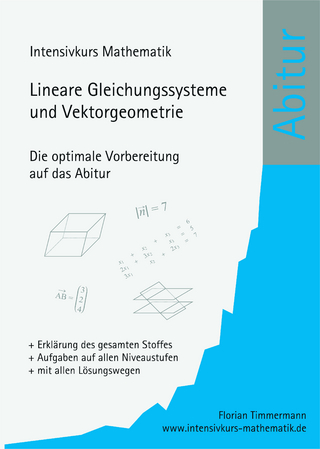 Intensivkurs Mathematik - Lineare Gleichungssysteme und Vektorgeometrie