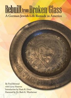 Rebuilt from Broken Glass -  Fred Behrend,  Larry Hanover