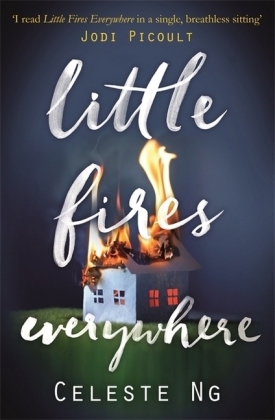 Little Fires Everywhere -  Celeste Ng