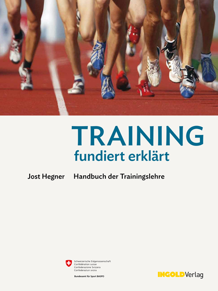 Training - fundiert erkl&auml;rt - Jost Hegner