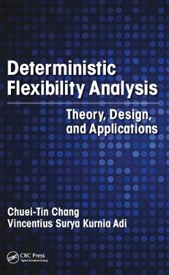 Deterministic Flexibility Analysis -  Vincentius Surya Kurnia Adi,  Chuei-Tin Chang