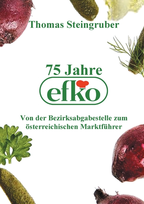 75 Jahre efko - Thomas Steingruber