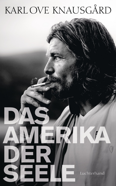 Das Amerika der Seele - Karl Ove Knausg&aring;rd