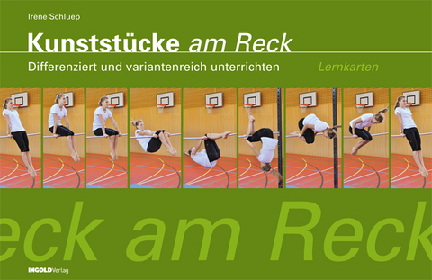 Kunstst&uuml;cke am Reck - Lernkarten - Ir&egrave;ne Schluep