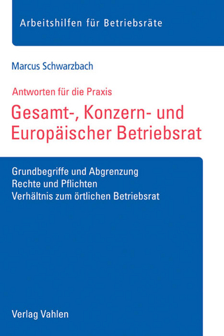 Gesamt-, Konzern- und Europäischer Betriebsrat