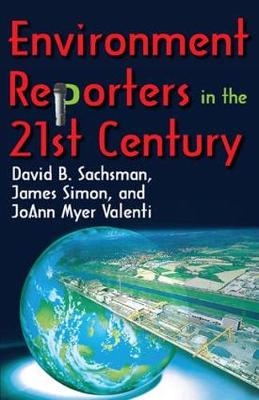 Environment Reporters in the 21st Century -  JoAnn Myer Valenti