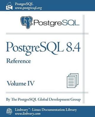 PostgreSQL 8.4 Official Documentation - Volume IV. Reference