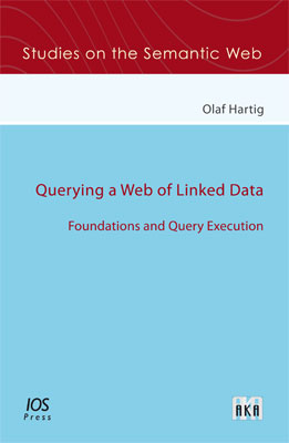 Querying a Web of Linked Data - Olaf Hartig
