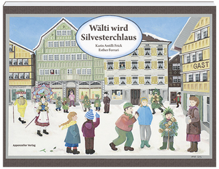 Wälti wird Silvesterchlaus