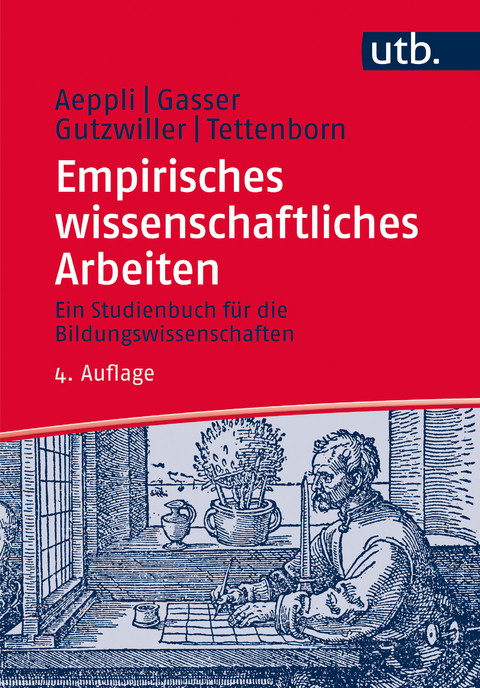 Empirisches wissenschaftliches Arbeiten - J&uuml;rg Aeppli, Luciano Gasser, Eveline Gutzwiller, Annette Tettenborn Sch&auml;rer