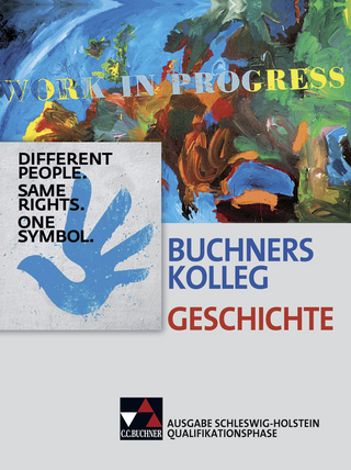 Buchners Kolleg Geschichte – Ausgabe Schleswig-Holstein / Buchners Kolleg Geschichte S-H Qualifikationsphase