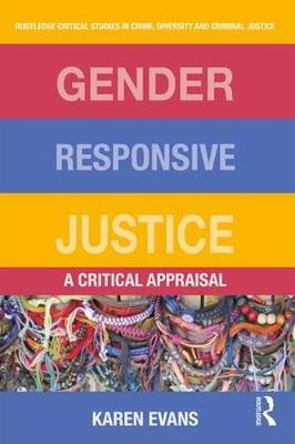 Gender Responsive Justice -  Karen Evans