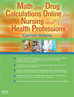 Math and Drug Calculations Online for Nursing and Health Professions (Modules 1, 2, & 3 and Access Codes)