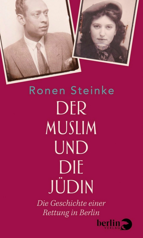 Der Muslim und die J&uuml;din - Ronen Steinke