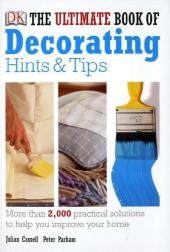 The Ultimate Book of Decorating Hints & Tips