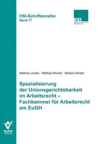 Spezialisierung der Unionsgerichtsbarkeit im Arbeitsrecht - Fachkammer für Arbeitsrecht am EuGH