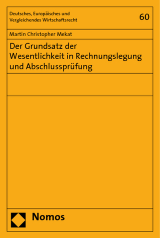 Der Grundsatz der Wesentlichkeit in Rechnungslegung und Abschlussprüfung