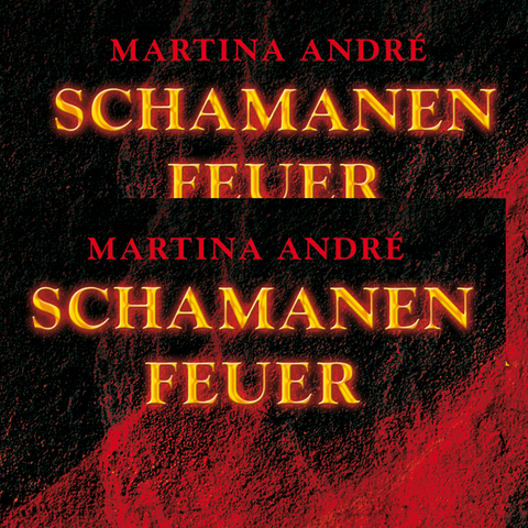 H&ouml;rb&uuml;cher auf SD-Card: Schamanenfeuer - Martina Andr&eacute;